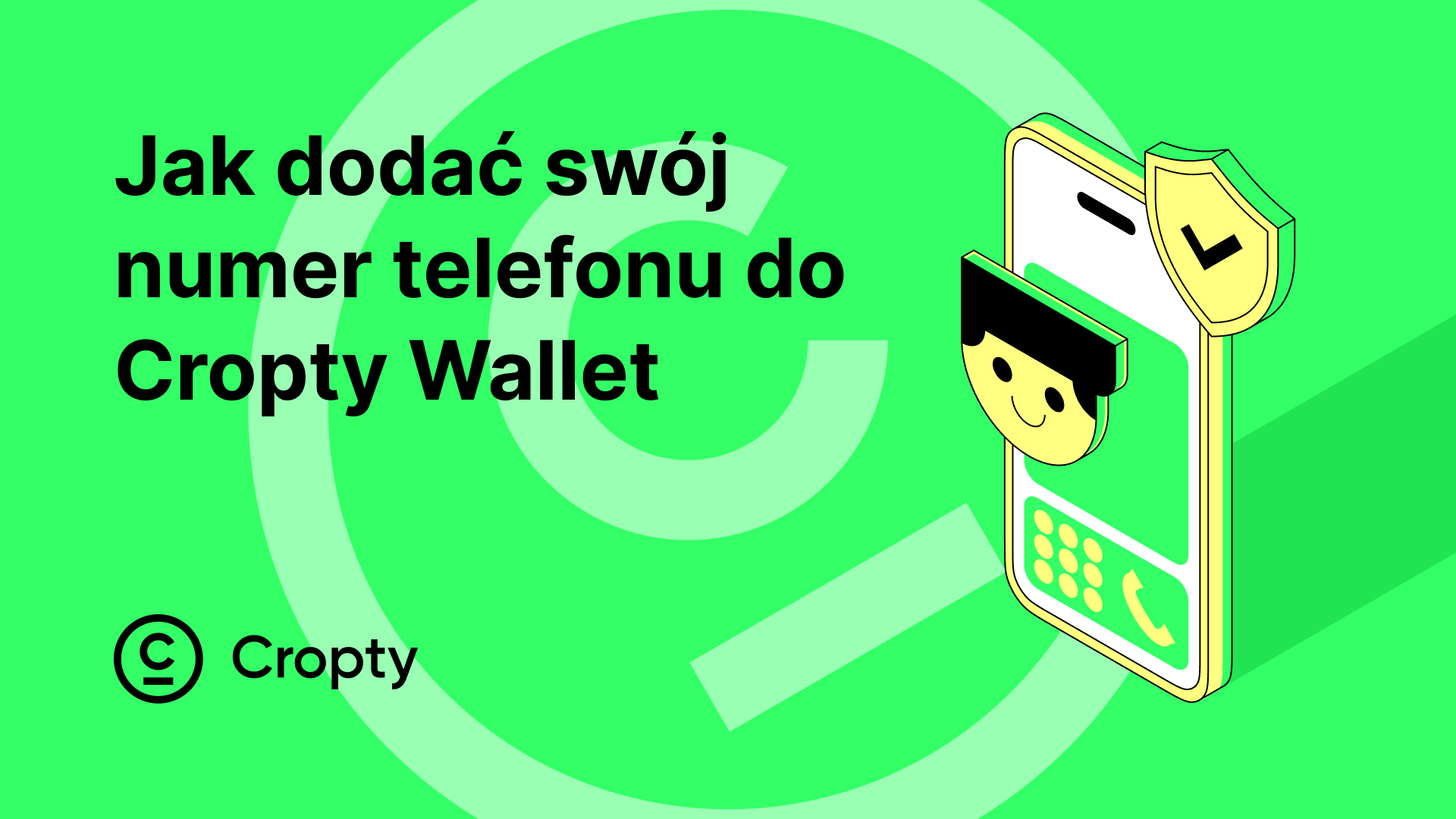 Instrukcja dotycząca dodawania i zmiany numeru telefonu w Cropty