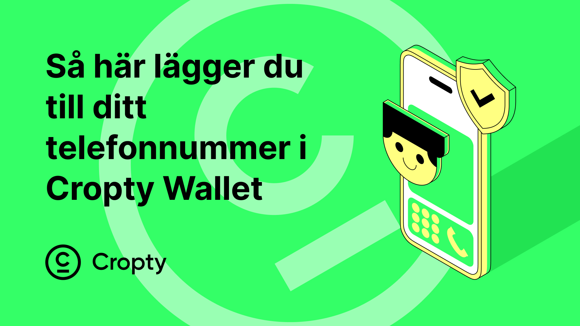 Instruktioner för att lägga till och ändra telefon i Cropty