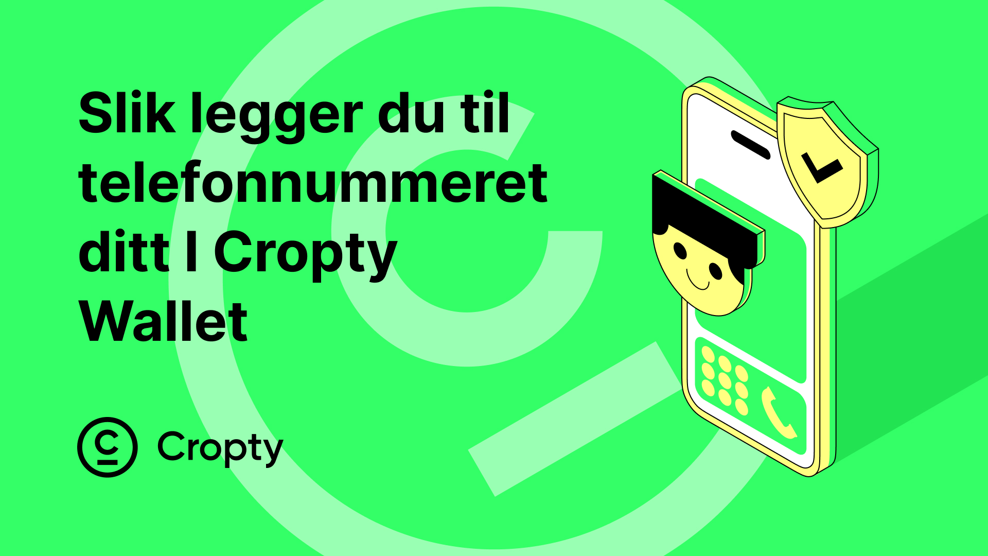 Instruksjoner for å legge til og endre telefonnummer i Cropty