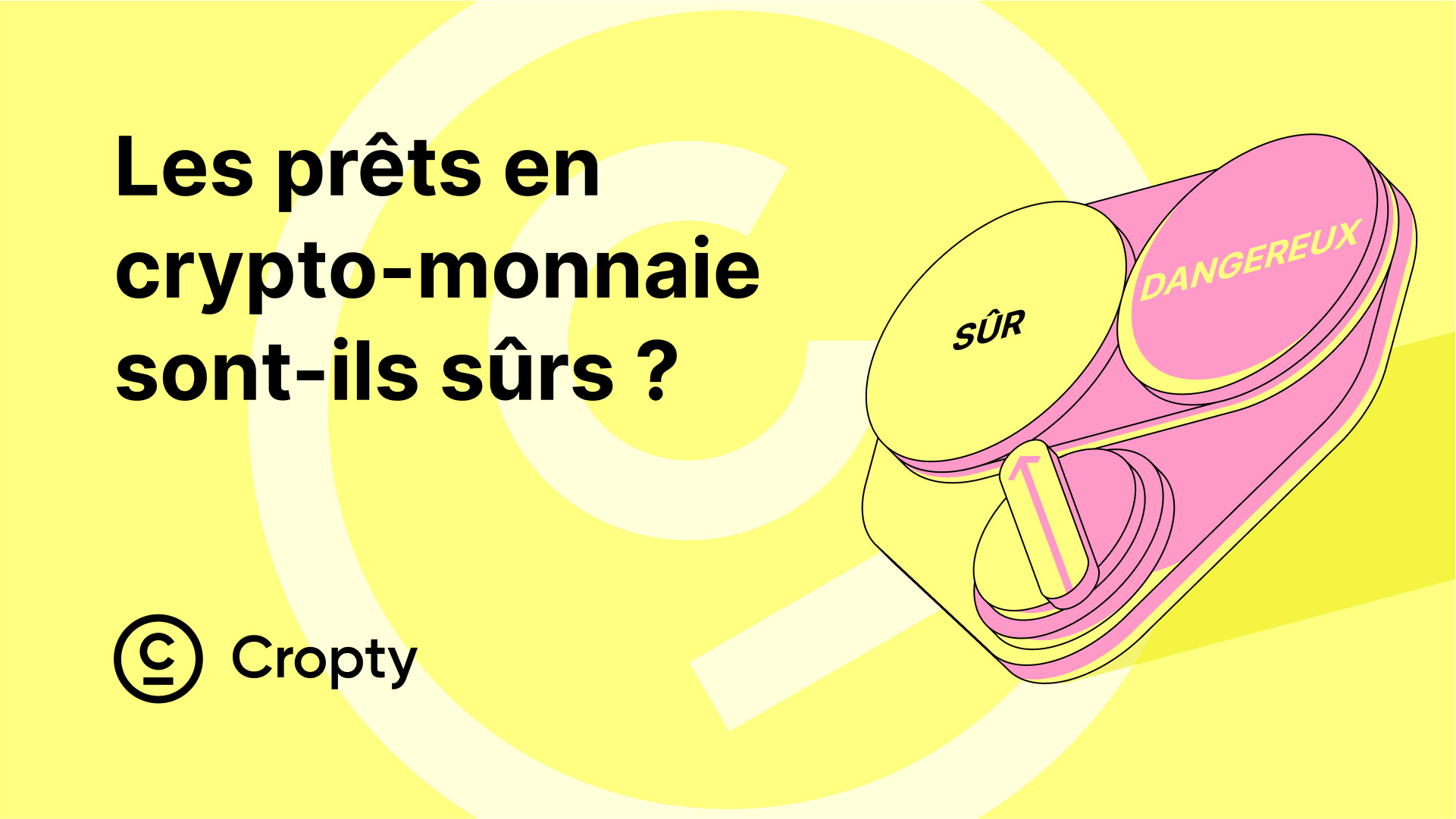 Les prêts Crypto sont sûrs et quels sont les risques