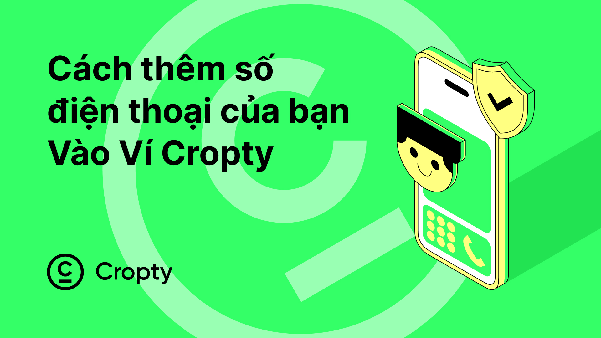 Hướng dẫn thêm và thay đổi số điện thoại trong Cropty